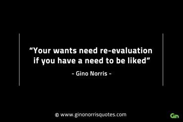 Your wants need re evaluation GinoNorrisINTJQuotes