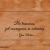 Be tenacious yet courageous in achieving ginonorrisquotes