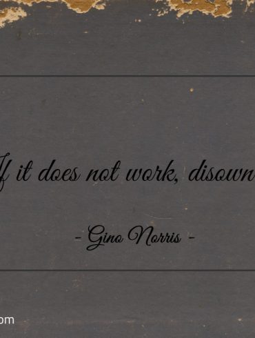 If it does not work disown it ginonorrisquotes