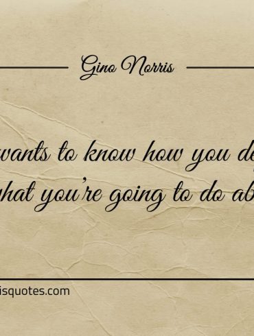 Pain wants to know how you define it ginonorrisquotes