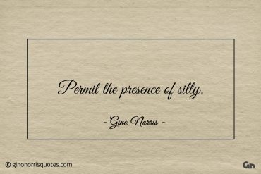 Permit the presence of silly ginonorrisquotes