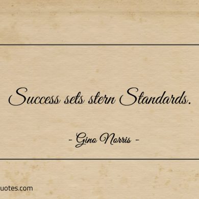 Success sets stern Standards ginonorrisquotes