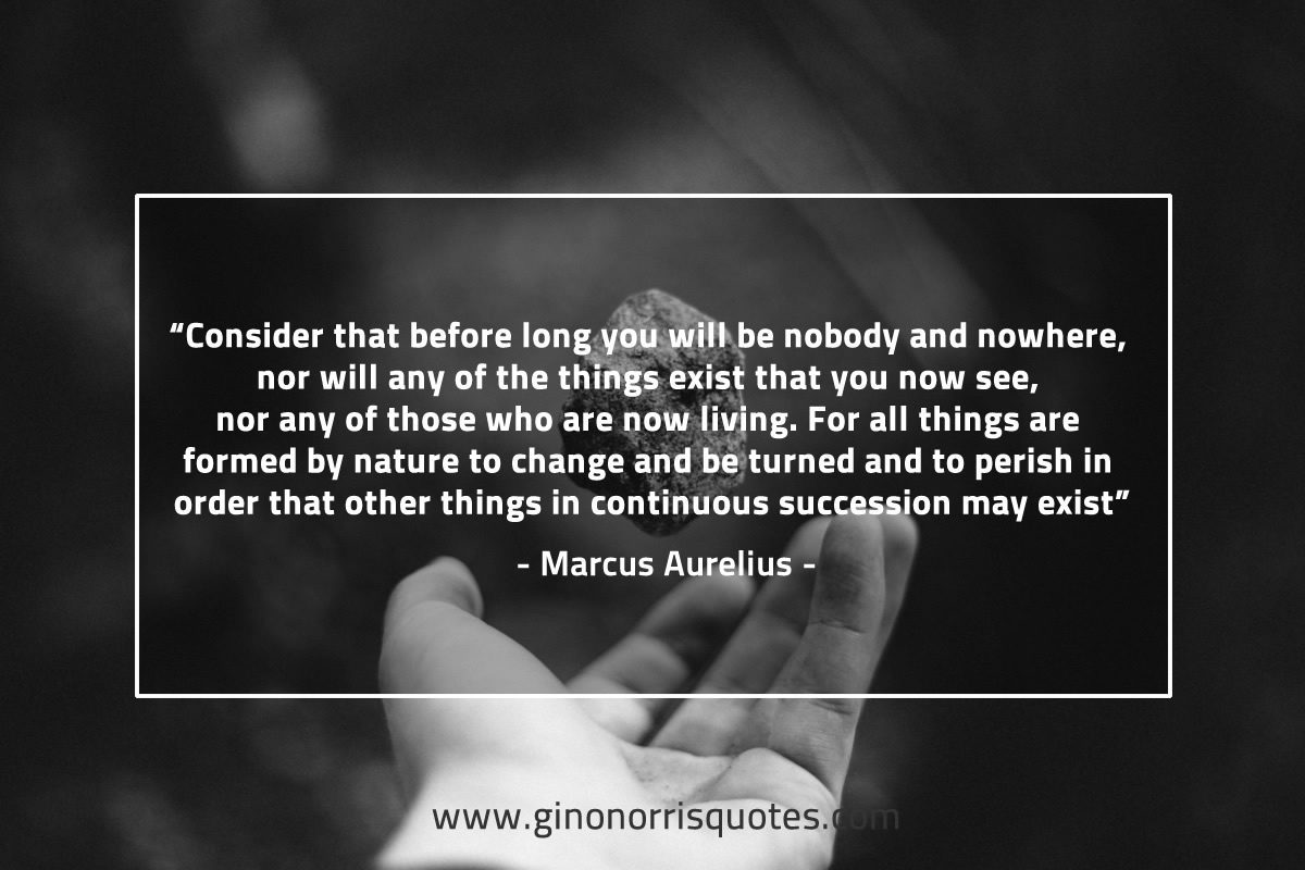 Consider that before long MarcusAureliusQuotes