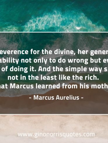 Her reverence for the divine MarcusAureliusQuotes