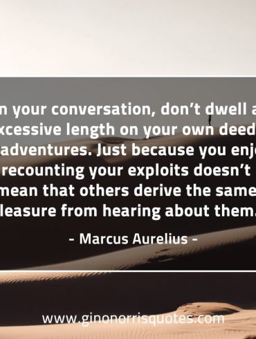 In your conversation don’t dwell MarcusAureliusQuotes