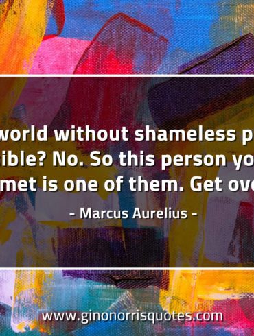 Is a world without shameless people possible MarcusAureliusQuotes