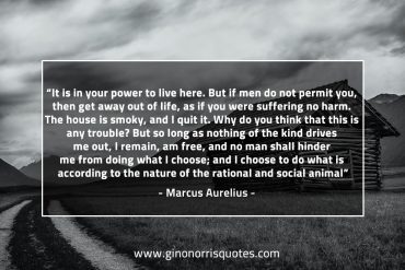 It is in your power to live here MarcusAureliusQuotes