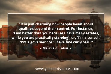 It is just charming how people boast MarcusAureliusQuotes