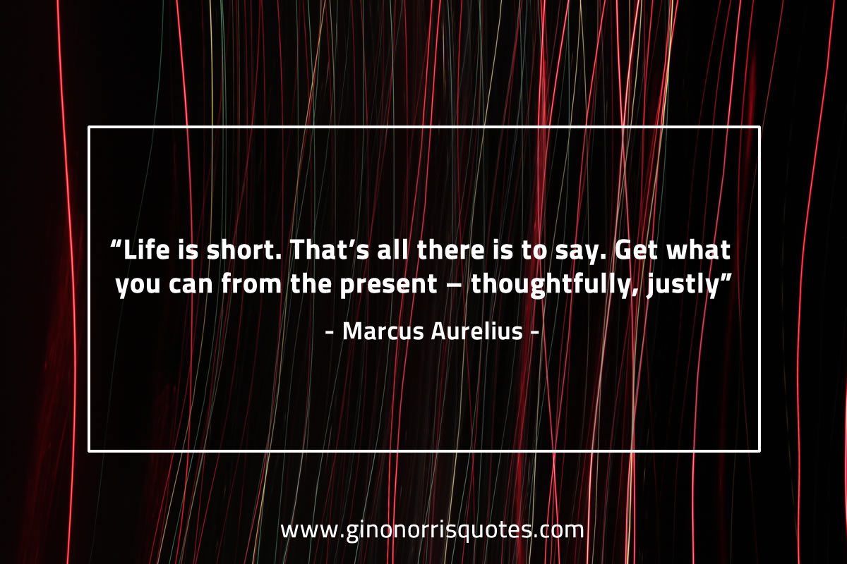 Life is short MarcusAureliusQuotes