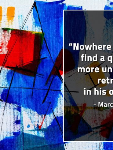 Nowhere can man find a quieter MarcusAureliusQuotes