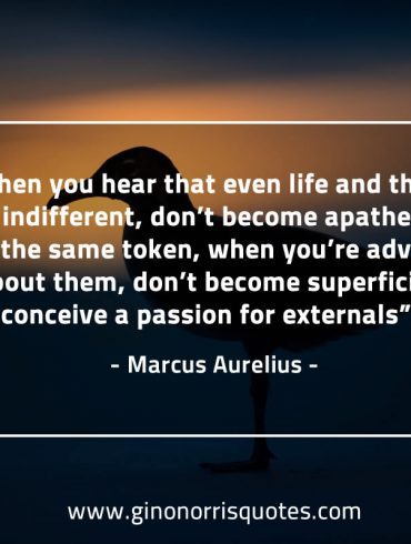 So when you hear that even life MarcusAureliusQuotes