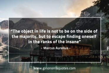 The object in life is not to be MarcusAureliusQuotes