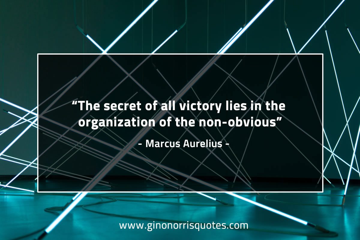 The secret of all victory MarcusAureliusQuotes