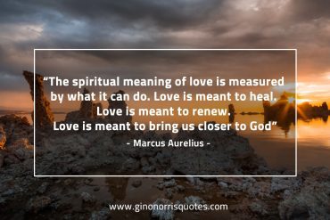 The spiritual meaning of love MarcusAureliusQuotes