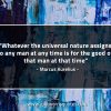 Whatever the universal nature assigns MarcusAureliusQuotes