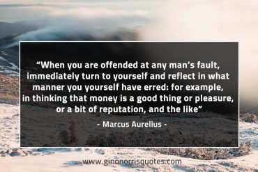 When you are offended at any man’s fault MarcusAureliusQuotes