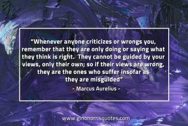 Whenever anyone criticizes or wrongs you MarcusAureliusQuotes