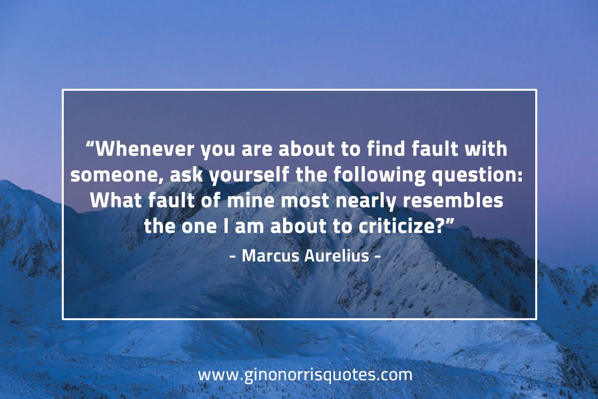 Whenever you are about to find fault MarcusAureliusQuotes