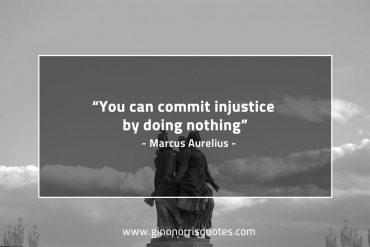 You can commit injustice MarcusAureliusQuotes